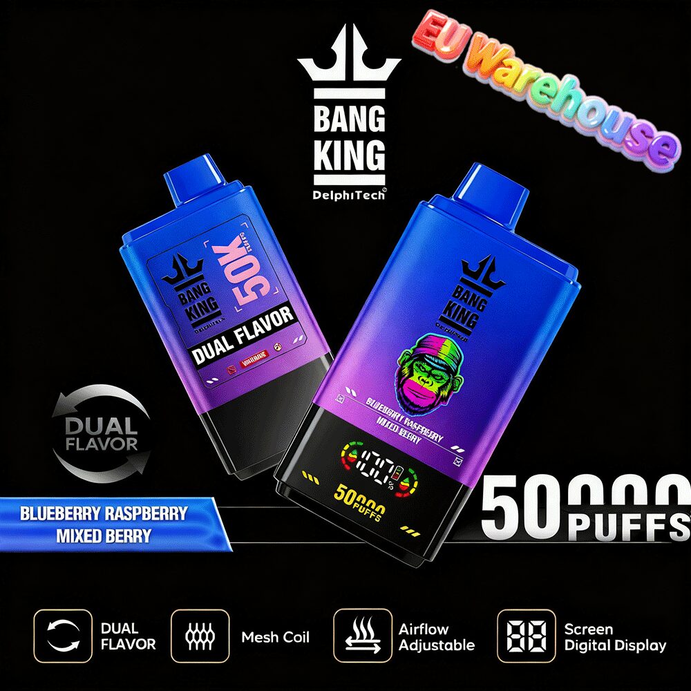 Bang King 50000 50k Puffs Dual Flavors LED Display Disposable Vape EU Warehouse in Blueberry Raspberry & Mixed Berry flavor